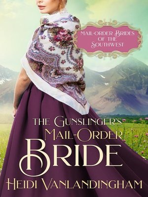 cover image of The Gunslinger's Mail-Order Bride